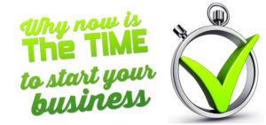why now is the time to start your own business