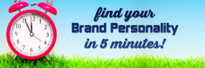 How to Find Your Brand Personality in 5 Minutes